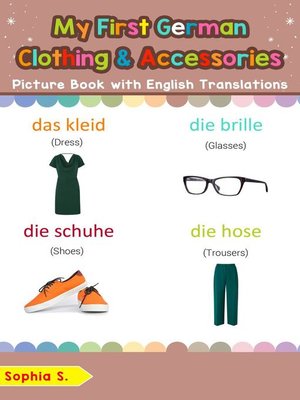 cover image of My First German Clothing & Accessories Picture Book with English Translations
